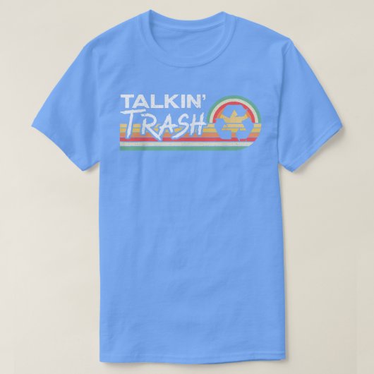 Talkin Trash Garbage Truck Trash Collector Recycli Tシャツ (デザイン正面)