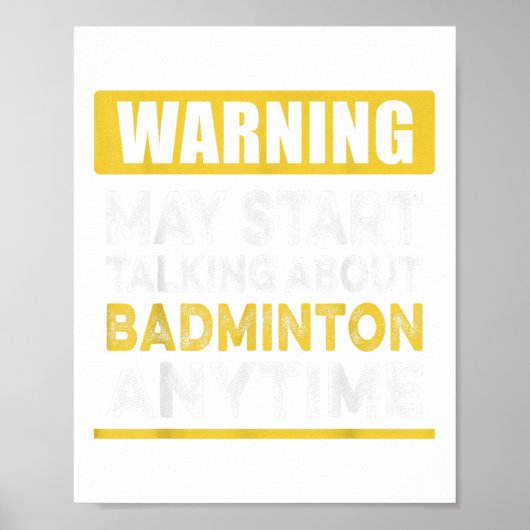 Talking About Badminton Anytime Funny Badminton Pl ポスター (正面)