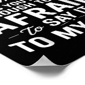 Talking Behind My Back Simply Means You're Smart E ポスター (角)