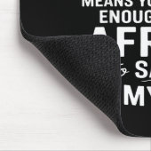 Talking Behind My Back Simply Means You're Smart E マウスパッド (コーナー)