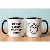 Talking to My Dog Today Funny Introvert Office Mug マグカップ