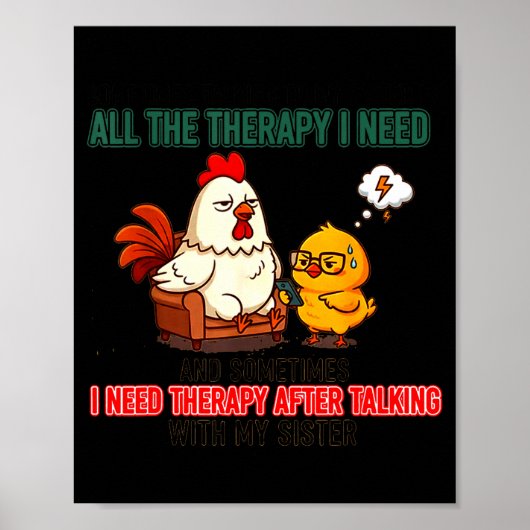 Talking To My Sister Is All The Therapy I Need Fun ポスター (正面)