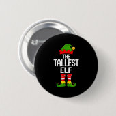 Tallest Elf Xmas Matching Family Elf Squad Christm 缶バッジ (正面&裏面)