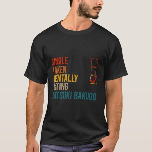 TallyデートすることKatsuki Bakugo独身の Not Take Tシャツ (正面)