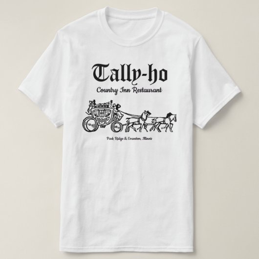 Tally-ho Restaurant, Park Ridge & Evanston, IL Tシャツ (デザイン正面)