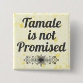 Tamaleが約束されていないボタン 缶バッジ (正面)
