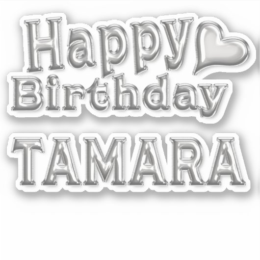 Tamara Happy Birthday silver Aufkleber Sticker シール (正面)