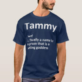 TAMMY定義名パーソナライズされたのギフおもしろいト Tシャツ (正面)