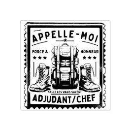 Tampon Militaire : "APPELLE-MOI ADJUDANT-CHEF" ラバースタンプ