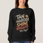 Tan Harder Shine Brighter スウェットシャツ (正面)