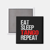 Tango Dance Eat Sleep Repeat Grunge マグネット (正面/裏面)