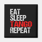 Tango Dance Eat Sleep Repeat Grunge マグネット (正面)