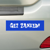 Tanked得て下さい! バンパーステッカー (車上)
