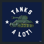 Tanks A Lot ポスター<br><div class="desc">"Tanks A Lot" tank graphic designed by bCreative shows an armored tank bordered by stars! This makes a great gift for family, friends, or a treat for yourself! This funny graphic is a great addition to anyone's style. bCreative is a leading creator and licensor of original, trendy designs and properties....</div>