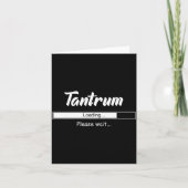 Tantrum Loading Please Wait Funny Mood  カード (正面)