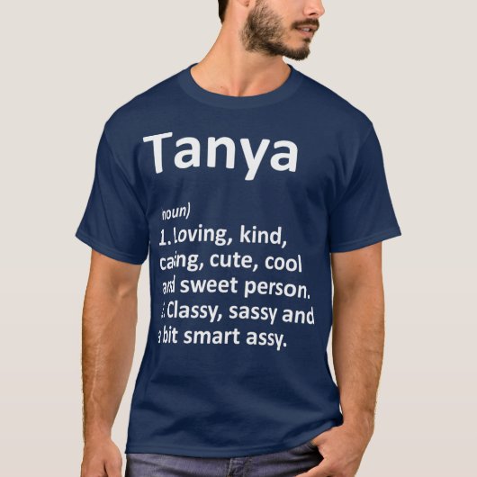 TANYA定義名パーソナライズされたギフおもしろいト Tシャツ (正面)