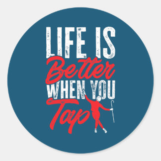 Tap Dance Tap Dancing Life is better when you Tap ラウンドシール