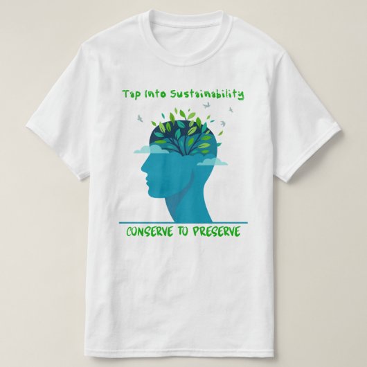 Tap Into Sustainability T-shirt Tシャツ (デザイン正面)
