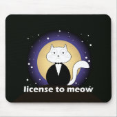 Tapete de Rato/Mousepad of Cat - License to Meow マウスパッド (正面)