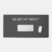 Tapis de bureau "Do not hit reply" デスクマット (キーボード&マウス)