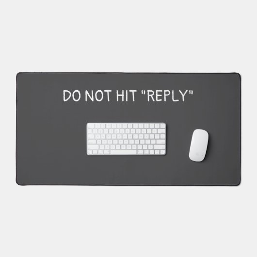 Tapis de bureau "Do not hit reply" デスクマット (キーボード&マウス)