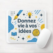 Tapis de souris créatif et inspirant “Donnez vie à マウスパッド (マウス)