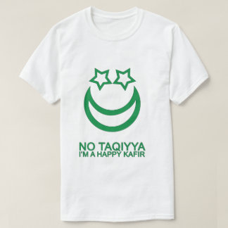 Taqiyya私は幸せなカーフィルの宗教風刺ではないです Tシャツ