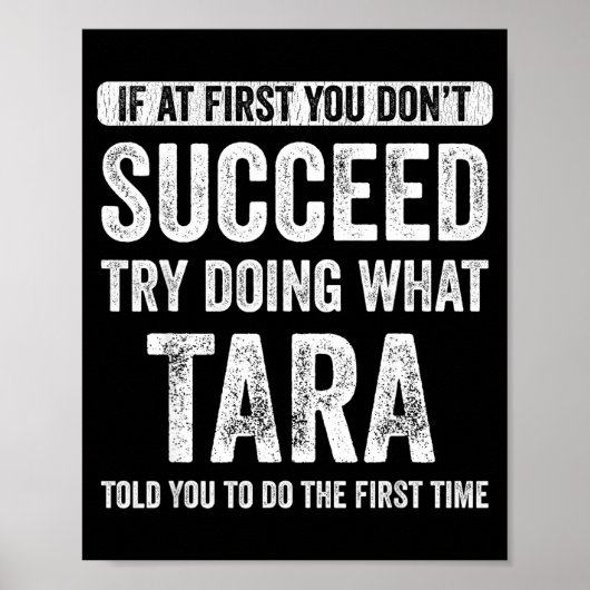 Tara If At First You Don't Succeed Try Doing What  ポスター (正面)