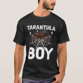 Tarantula Boy Tarantula Owner Tarantula Tシャツ (正面)