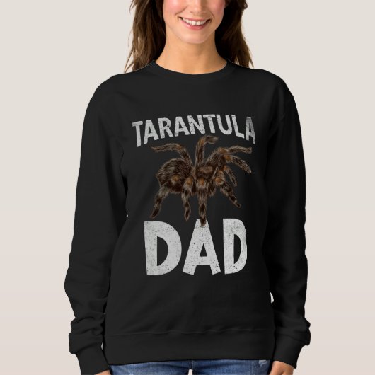 Tarantula Dad Tarantulas Collectors Tarantula  1 スウェットシャツ (正面)
