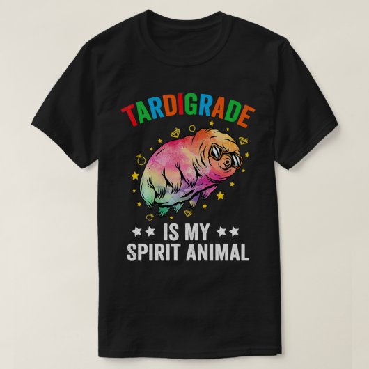 Tardigradeは私の精神動物微生物学の水である Tシャツ (デザイン正面)