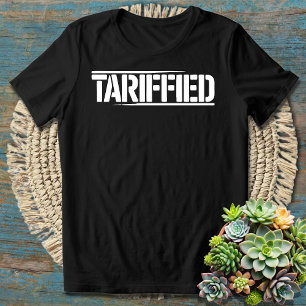 Tarifed – ユーモアおもしろい愛好家のための政治的な主張 tシャツ