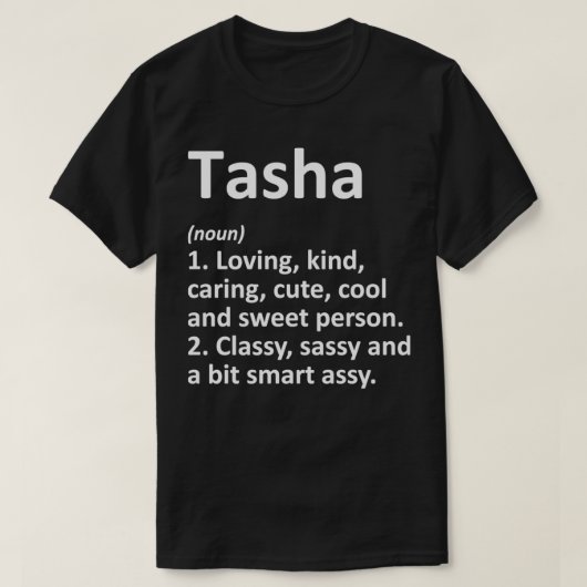 TASHA Definition Personalized Name Funny Birthday Tシャツ (デザイン正面)