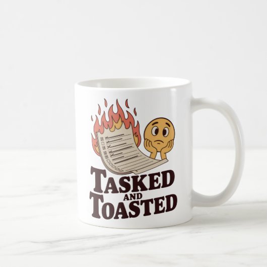 Tasked and Toasted | ユーモアあふれる職場の混乱 コーヒーマグカップ (右)