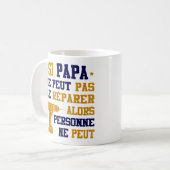 Tasse / Mug Si Papa ne Peut pas le Réparer コーヒーマグカップ (正面左)