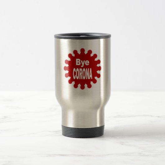 Tasse pour voyage  444 ml Bye CORONA トラベルマグ (中央)