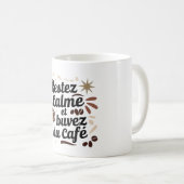 Tasse « Restez calme et buvez du café » ☕ – Cadeau コーヒーマグカップ (正面右)