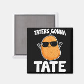 Taters Gonna Tate - Funny Potato Tater Tot Lover G マグネット (正面/裏面)