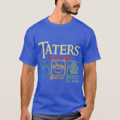 Taters Potatoes Boil Em Mash Em Stick Em In A Stew Tシャツ (正面)