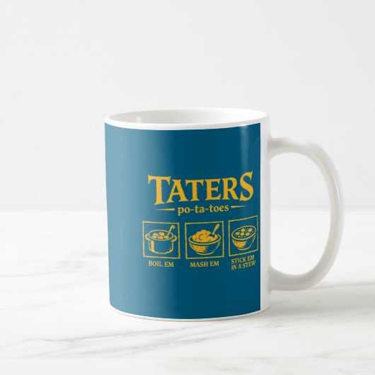 Taters -ta-toes T, Funny Tatoes Ta Toes  コーヒーマグカップ (右)