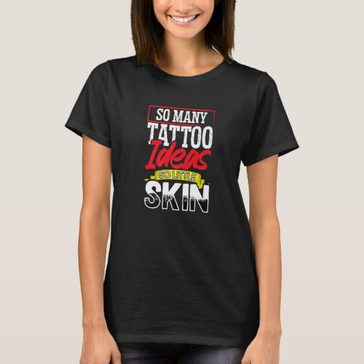 Tattoo Artist非常に多くのTattooアイディアので小さな肌 Tシャツ (正面)