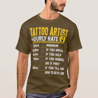 Tattoo Artist Hourly Rate おもしろい Tattoo Artist Tat Tシャツ