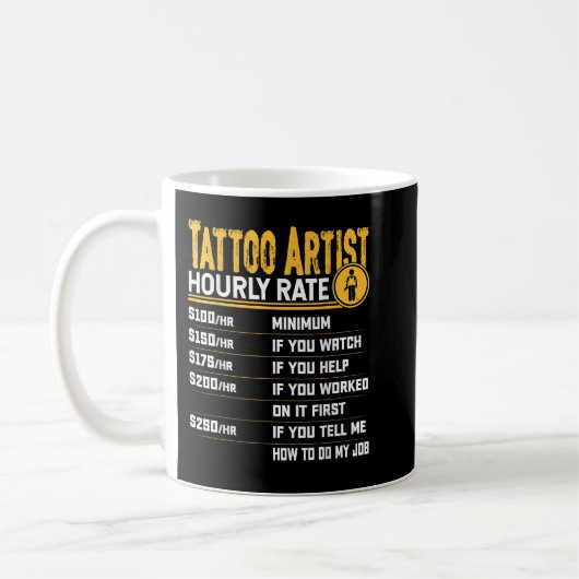 Tattoo Artist Hourly Rate おもしろい Tattoo Artist Tatt コーヒーマグカップ (左)