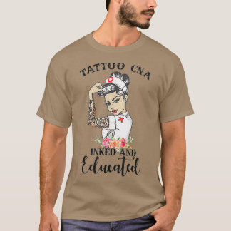 Tattoo CNAはInkedと教育を受けた強い女性ナース Tシャツ