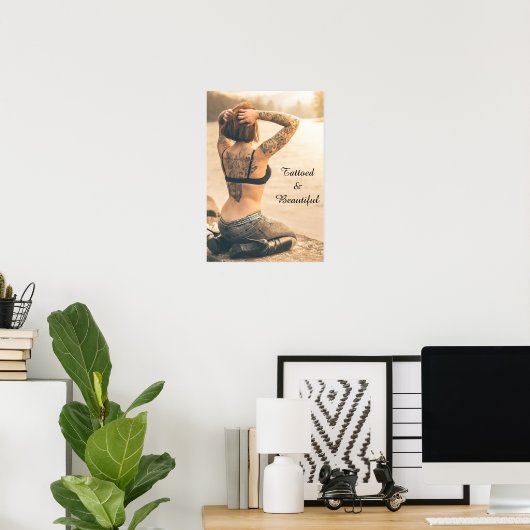 Tattooed and Beautiful Poster ポスター (ホームオフィス)
