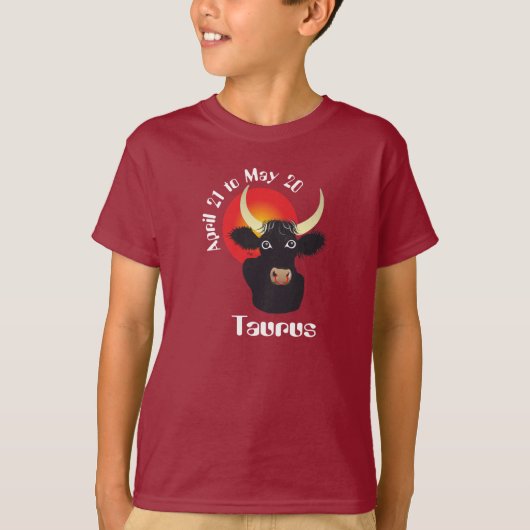 Taurus April 21 to May 20 Tシャツ (正面)