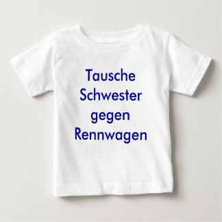 Tausche Schwester gegen Rennwagen ベビーTシャツ