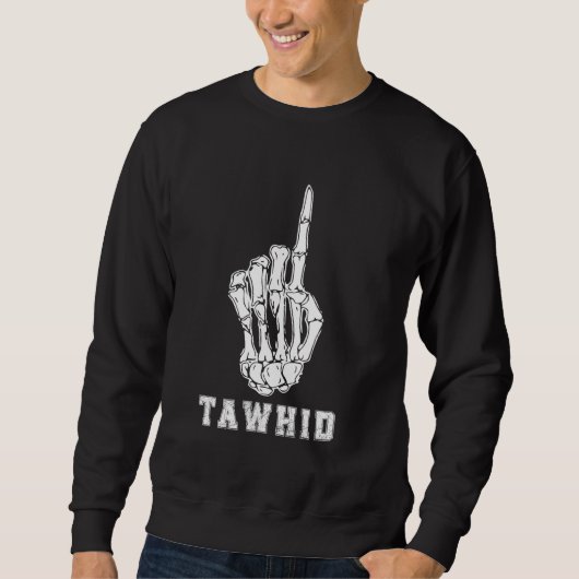 Tawhid Tawheed – イスラのコア基本原理 スウェットシャツ (正面)