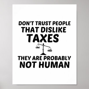 TAX DISLIKE NOT HUMAN ポスター
