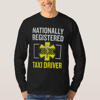 Taxi Driver Job Nationally Registered Taxi Driver Tシャツ
